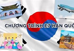 Chương Trình E7 2 Hàn Quốc