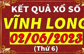 Xổ Số Vĩnh Long 24 Tây Tháng 2